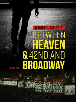 cover image of Between Heaven & 42nd and Broadway